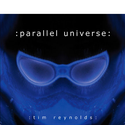 CD cover for Tim Reynolds - Parallel Universe